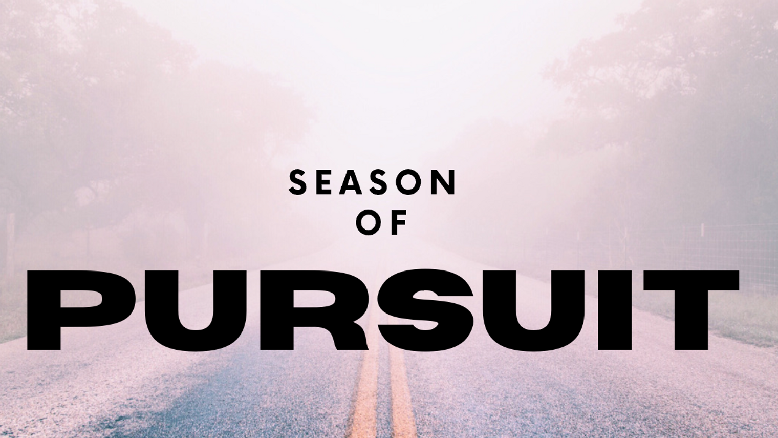 The Season of Pursuit